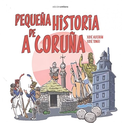  PEQUENA HISTORIA DE A CORUNA