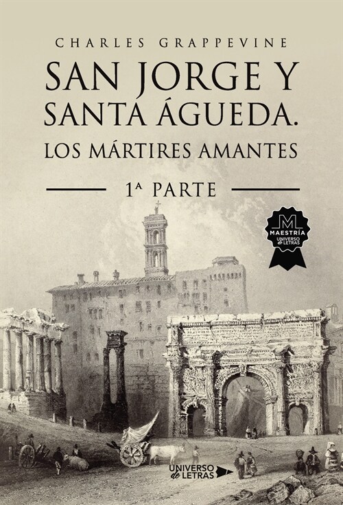  San Jorge y Santa Agueda. Los martires amantes