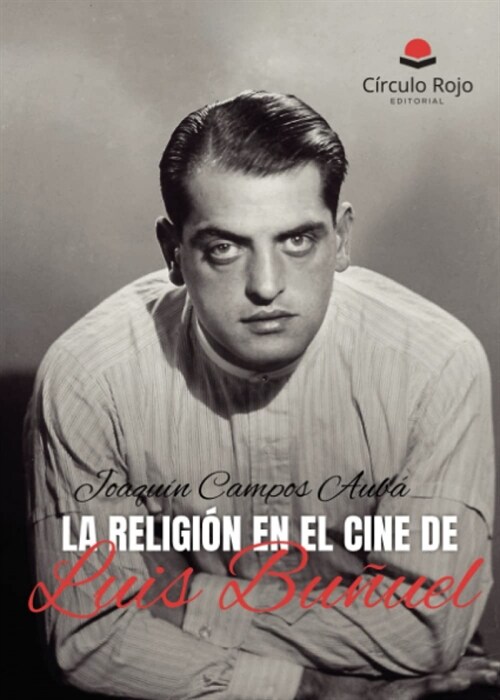  La religion en el cine de Luis Bunuel