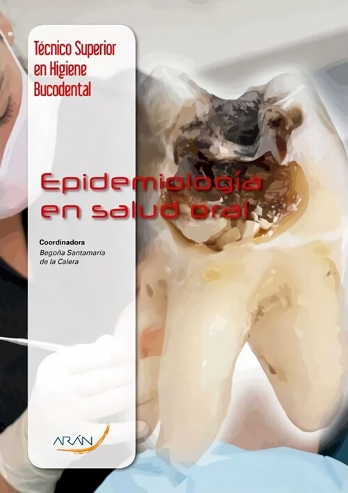  Epidemiologia en salud oral tecnico superior en higiene bucodental