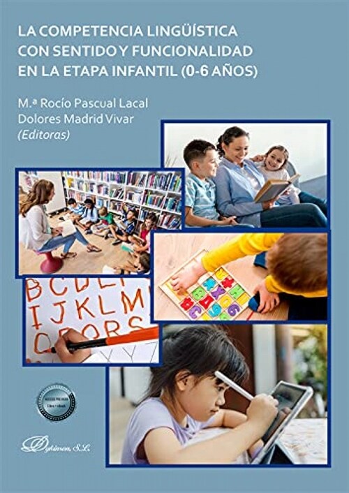  La competencia linguistica con sentido y funcionalidad en la etapa infantil (0-6 anos)