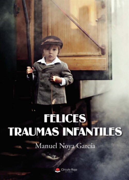  Felices traumas infantiles