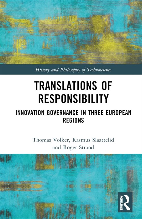 Translations of Responsibility : Innovation Governance in Three European Regions (Hardcover)