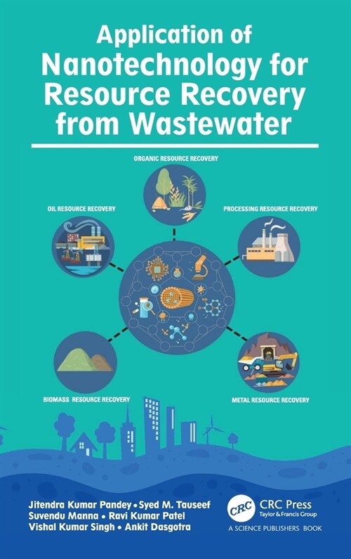 Application of Nanotechnology for Resource Recovery from Wastewater (Hardcover, 1)