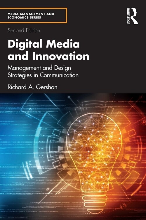 Digital Media and Innovation : Management and Design Strategies in Communication (Paperback, 2 ed)