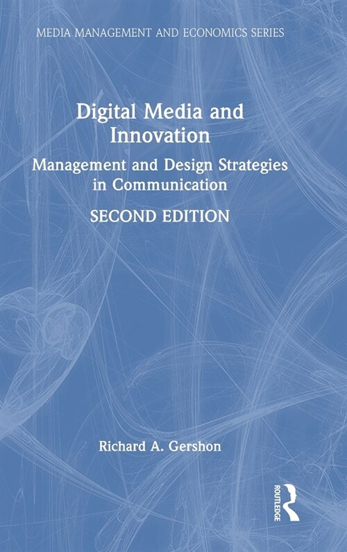 Digital Media and Innovation : Management and Design Strategies in Communication (Hardcover, 2 ed)