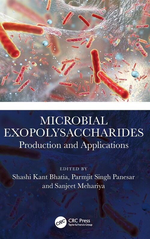 Microbial Exopolysaccharides : Production and Applications (Hardcover)