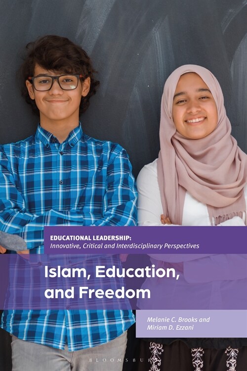 Islam, Education, and Freedom : An Uncommon Perspective on Leadership (Hardcover)