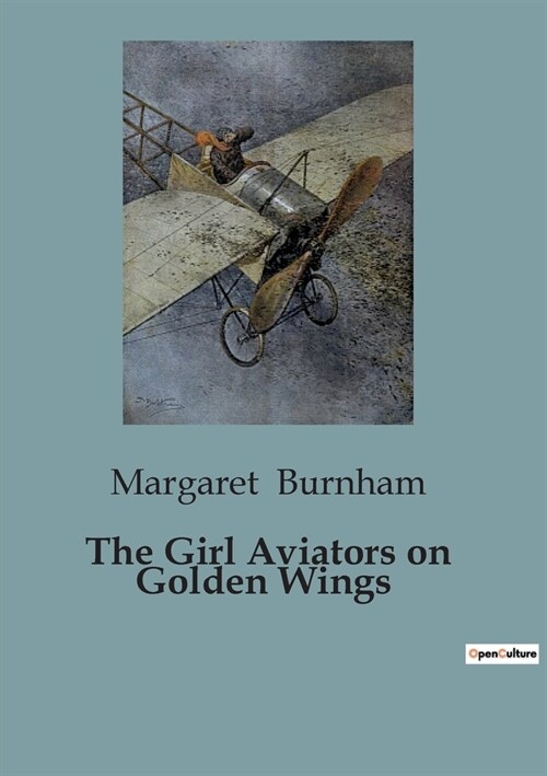 The Girl Aviators on Golden Wings (Paperback)