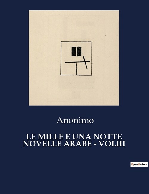 Le Mille E Una Notte Novelle Arabe - Voliii (Paperback)