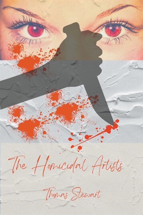 The Homicidal Artists (Paperback)