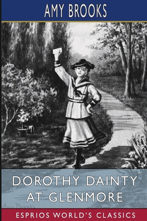 Dorothy Dainty at Glenmore (Esprios Classics) (Paperback)