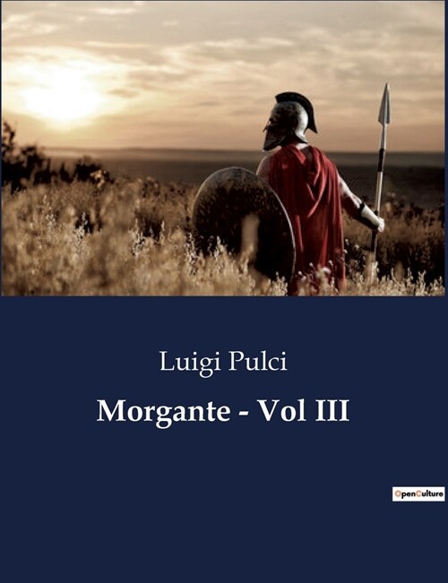 Morgante - Vol III (Paperback)