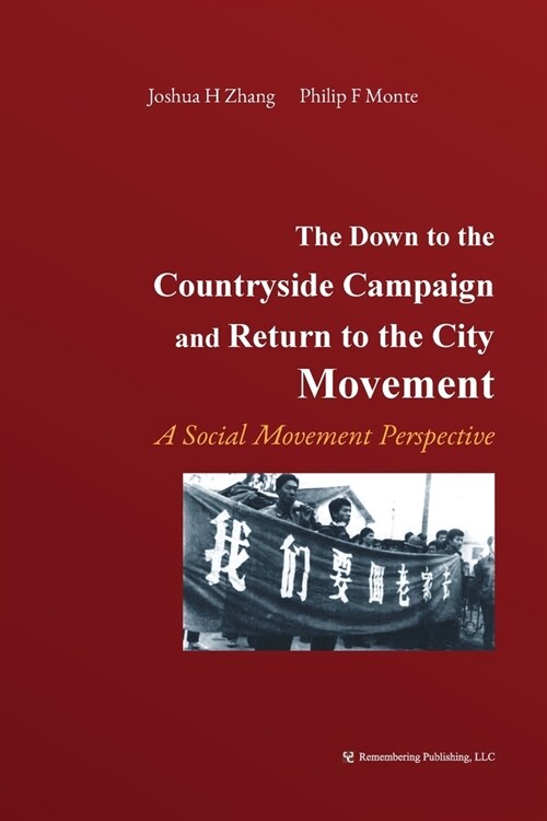 The Down to the Countryside Campaign and Return to the City Movement: A Social Movement Perspective (Paperback)