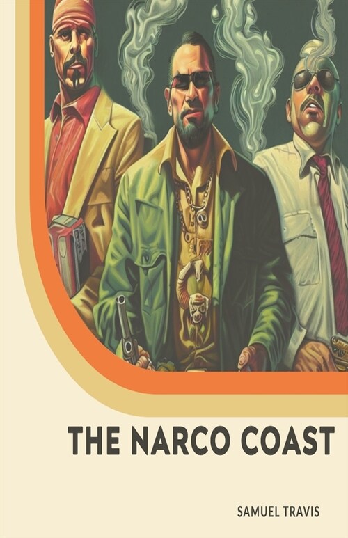 The Narco Coast (Paperback)