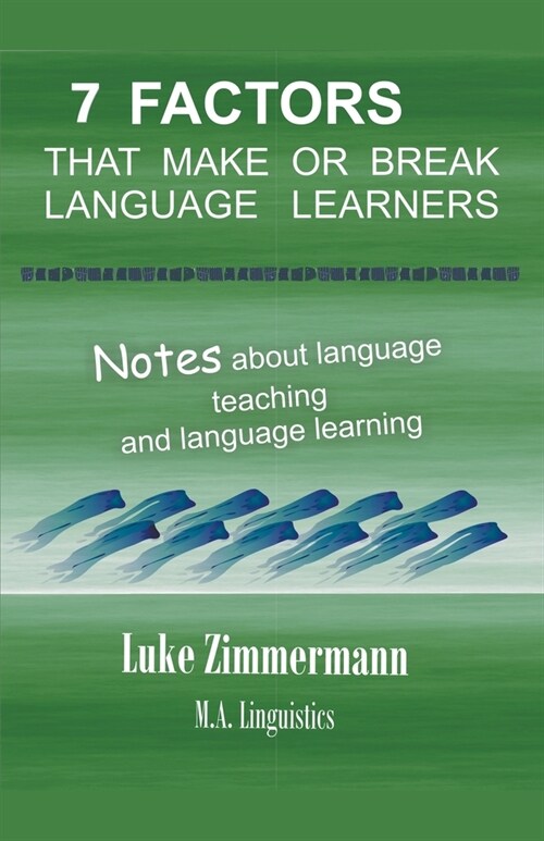 7 Factors that Make or Break Language Learners (Paperback)