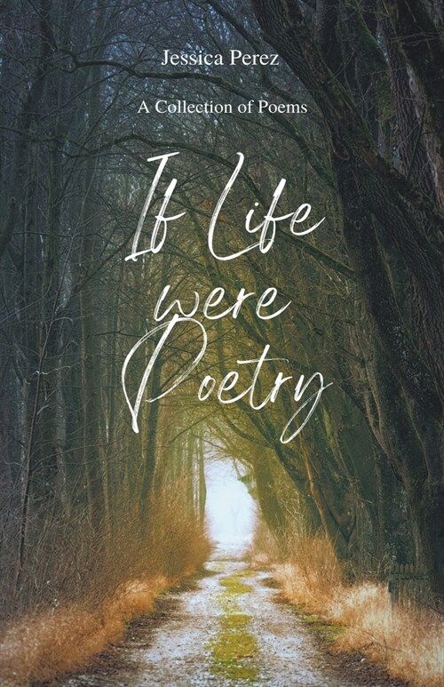 If Life Were Poetry (Paperback)