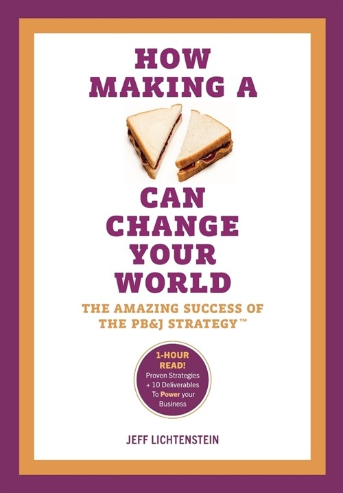 How Making a Sandwich Can Change Your World (Hardcover)