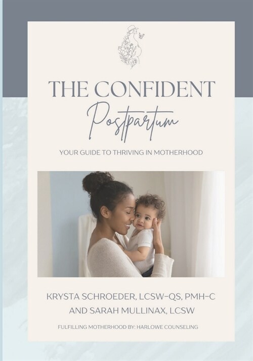 The Confident Postpartum: Your Guide to Thriving in Motherhood (Paperback)