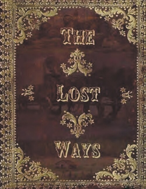 The Lost Ways (Paperback)