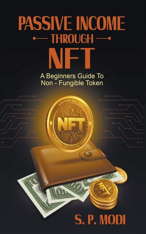 Passive Income Through NFT (Paperback)