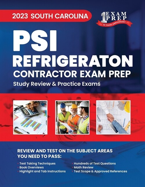 2023 South Carolina PSI Refrigeration Contractor Exam Prep: 2023 Study Review & Practice Exams (Paperback)