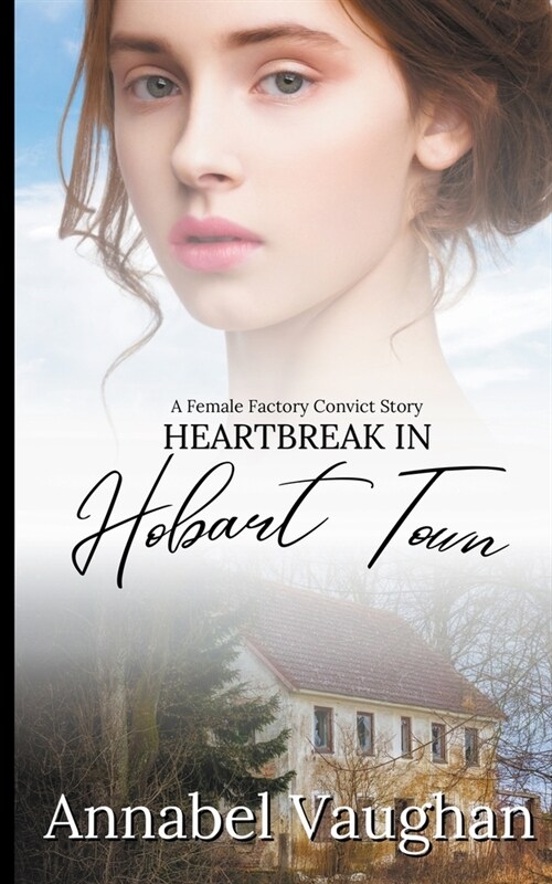 Heartbreak in Hobart Town (Paperback)