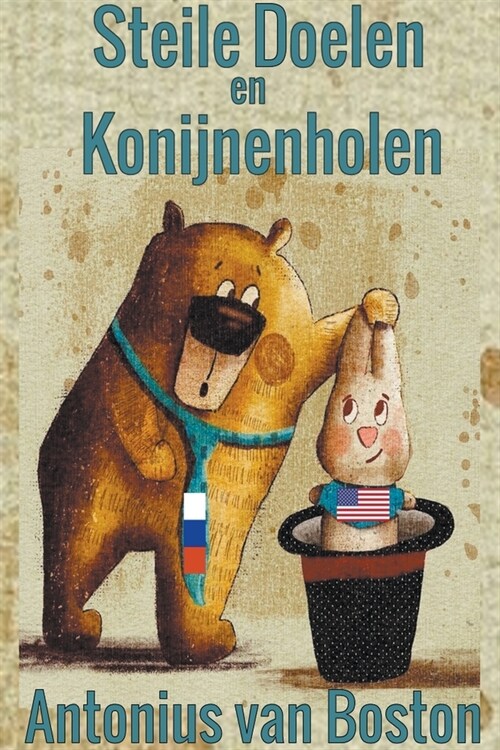 Steile Doelen en Konijnenholen (Paperback)