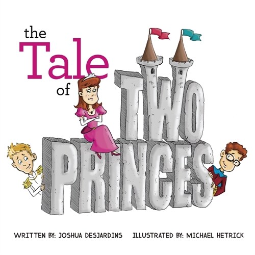 The Tale of Two Princes (Paperback)