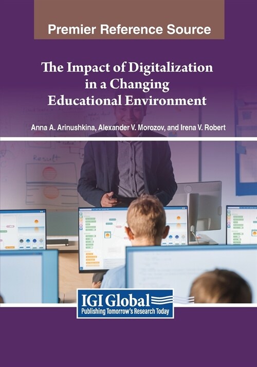 The Impact of Digitalization in a Changing Educational Environment (Paperback)