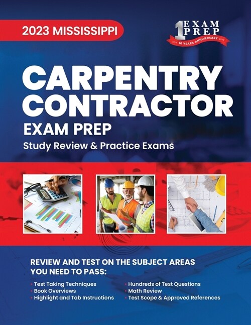 2023 Mississippi Carpentry Contractor: 2023 Study Review & Practice Exams (Paperback)