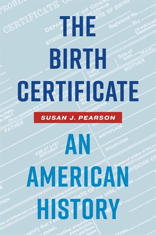 The Birth Certificate: An American History (Paperback)