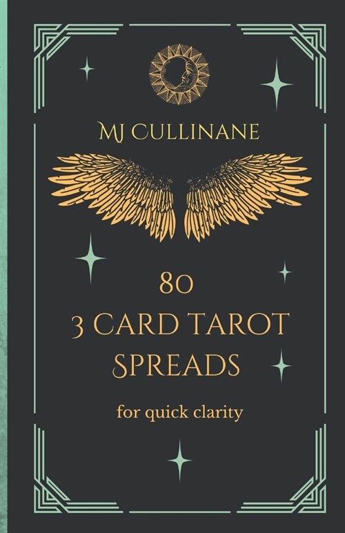 80 3 Card Tarot Spreads for quick clarity (Paperback)