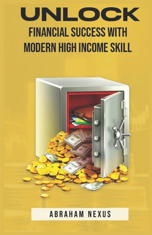 How about Unlocking Financial Success with Modern High Income Skills (Paperback)