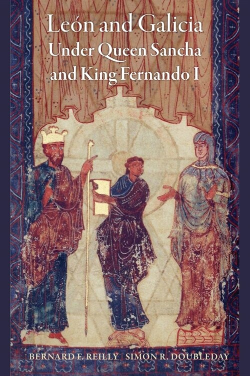 Le? and Galicia Under Queen Sancha and King Fernando I (Hardcover)