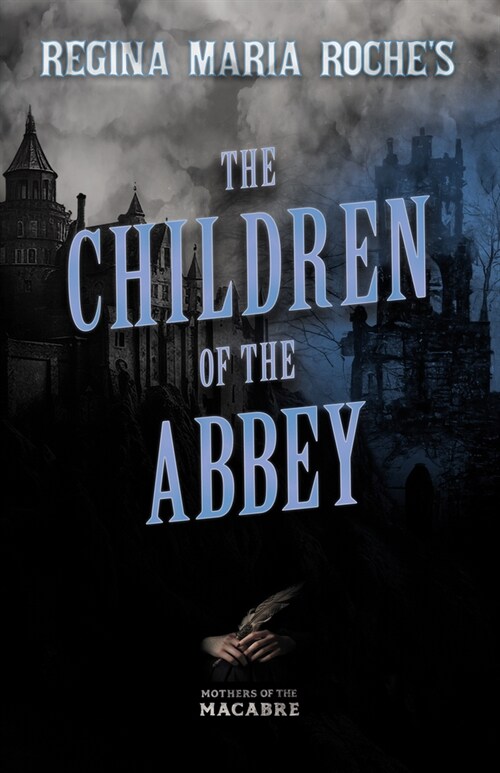 Regina Maria Roches The Children of the Abbey (Paperback)