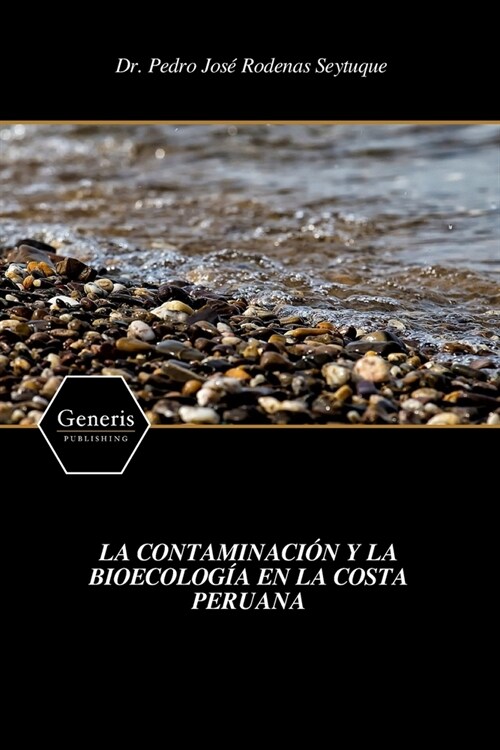 La Contaminaci? Y La Bioecolog? En La Costa Peruana (Paperback)