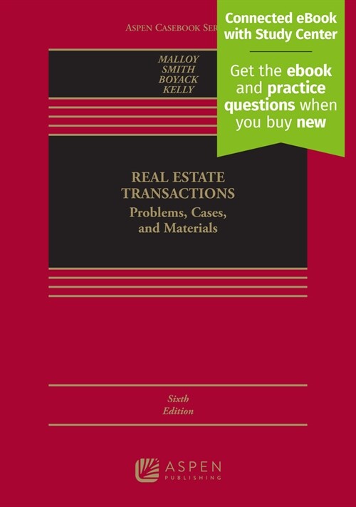 Real Estate Transactions: Problems, Cases, and Materials [Connected Ebook] (Hardcover, 6)