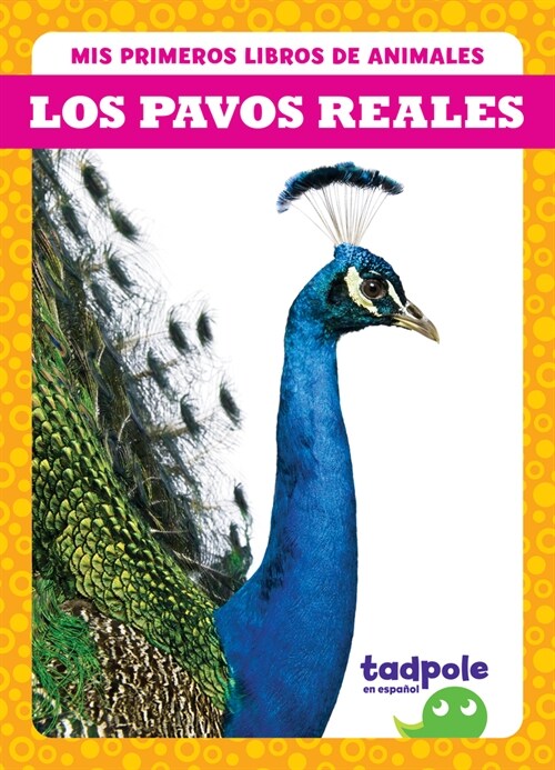 Los Pavos Reales (Peacocks) (Paperback)
