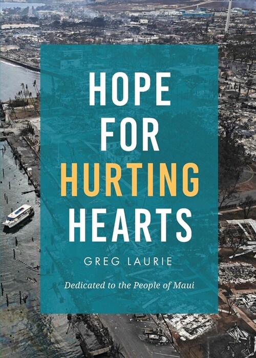 Hope for Hurting Hearts: Dedicated to the People of Maui (Paperback)