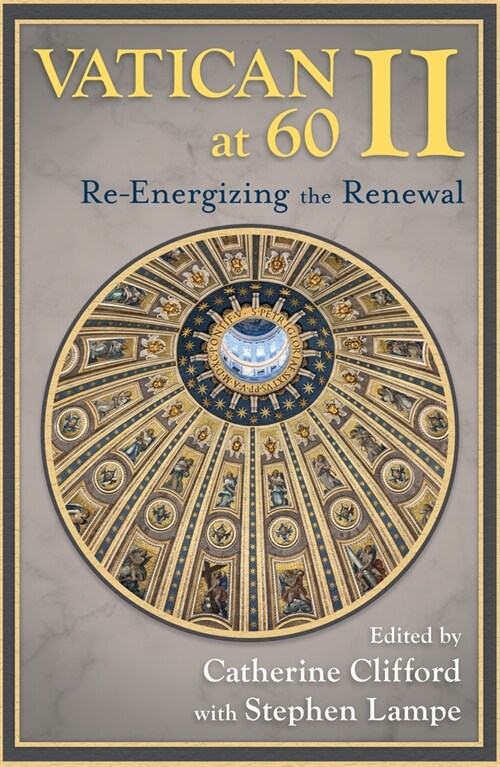 Vatican II at 60: Re-Energizing the Renewal (Paperback)