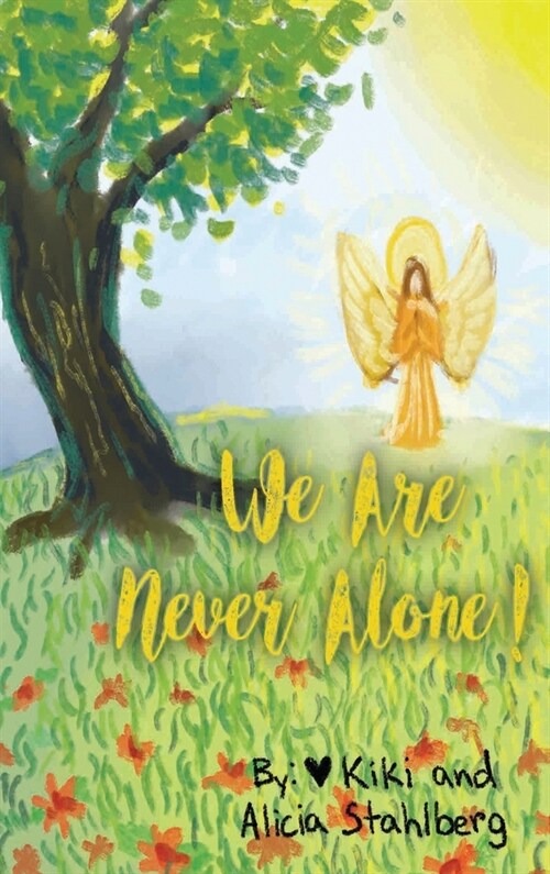 We Are Never Alone! (Hardcover)