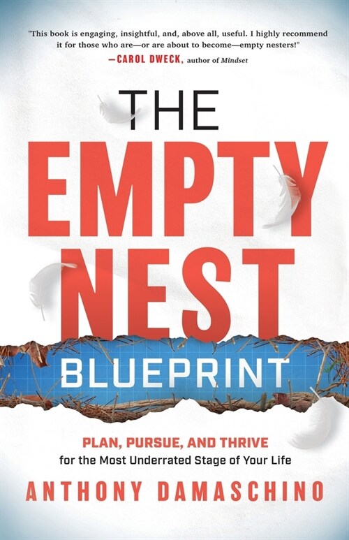 The Empty Nest Blueprint: Plan, Pursue, and Thrive for the Most Underrated Stage of Your Life (Paperback)