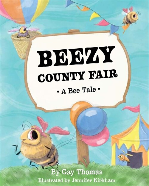 Beezy County Fair: A Bee Tale (Paperback)