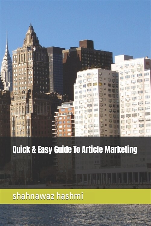 Quick & Easy Guide To Article Marketing (Paperback)