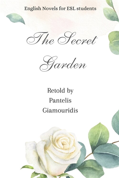 The Secret Garden (Retold): English Novels for ESL Students, Level A2 (Paperback)