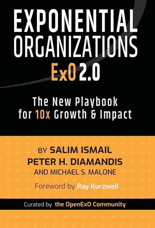 Exponential Organizations 2.0: The New Playbook for 10x Growth and Impact (Hardcover)