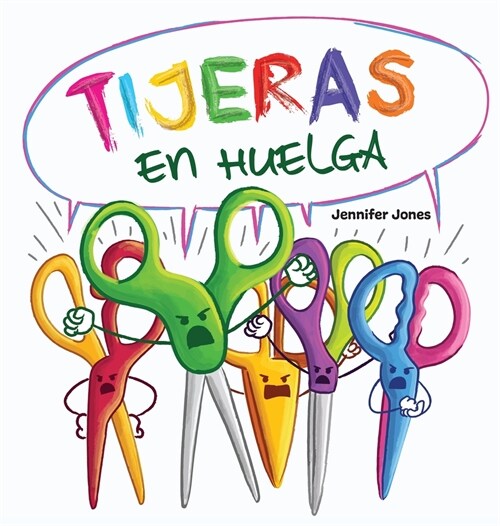 Tijeras en Huelga: Un libro infantil divertido, con rimas, para leer en voz alta para preescolar, jard? de infantes, primer grado, segun (Hardcover)