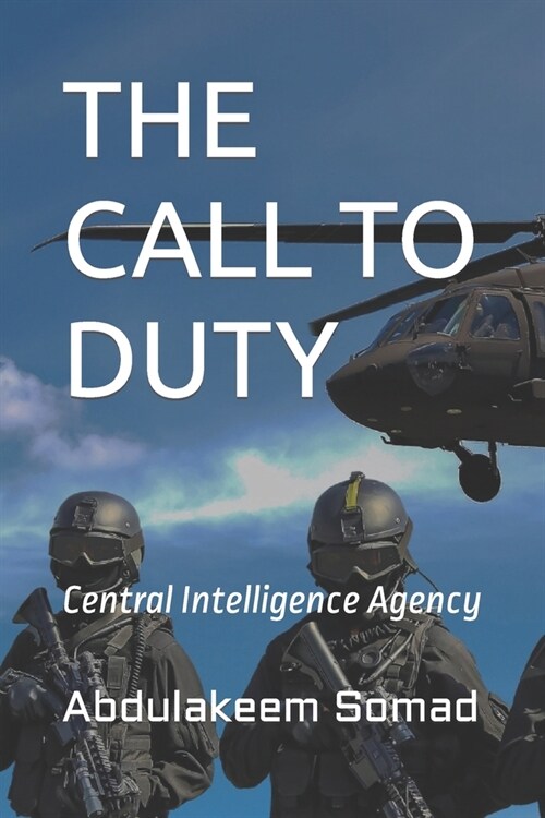 The Call to Duty: Central Intelligence Agency (Paperback)