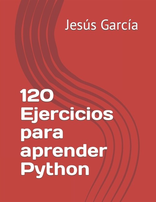 120 Ejercicios para aprender Python (Paperback)